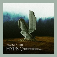 Noise Ctrl - Hypno (Difaz Remix)