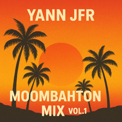 Moombahton MIX VOL.1 by Yann JFR