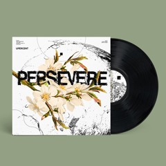 Upercent | Persevere (Ltd. Edition Vinyl) [OUT NOW]