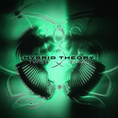 Twisted Material - Hybrid Theory [FREE DOWNLOAD]