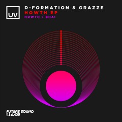D-Formation & GRAZZE - Howth - UV
