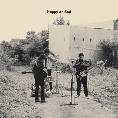 Happy or Sad