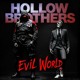 on Hollow Brothers - Evil World [Official Audio]