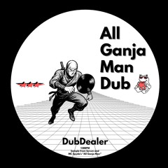 All Ganja Man UKG DUB (FREE DL)