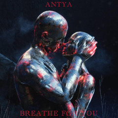 ANTYA BREATHE FOR YOU.wav