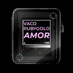 Vaco & RubyGold - Amor