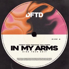 Ferreck Dawn, Robosonic & Nikki Ambers - In My Arms (Kide Edit) / FREE DOWNLOAD
