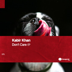 Support | Kabir Khan - Don't Care [Hexagonal Music]