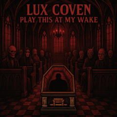 Play This At My Wake
