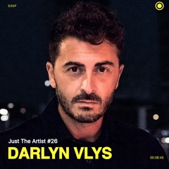 Just The Artist #26 - Darlyn Vlys
