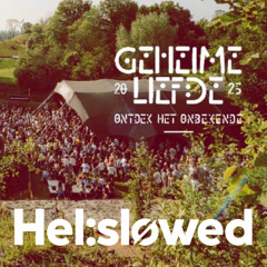 Hel:sløwed live @ Geheime Liefde 2025 / Melodic Stage