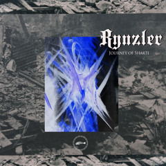 Rynzler - Journey of Shakti EP [VVS10]