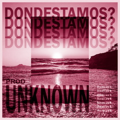 ** DONDESTAMOS? ** |BEAT| ** [ prod. UnknownProducer_2o1 ]