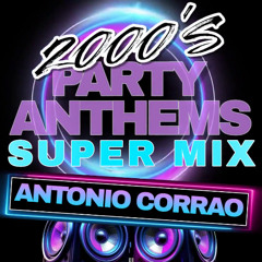 2000'S PARTY ANTHEMS SUPERMIX