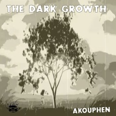 Akouphen - The Dark Growth