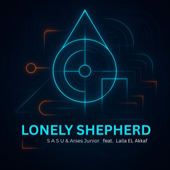 Lonely Shepherd (feat. Laila EL Akkaf)