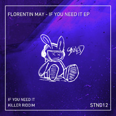 Florentin May - If You Need It (Original Mix)