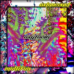 OXTASE CAST 029 - MULTIFUN