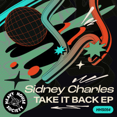 Sidney Charles - Take It Back (To The Old School) (Out 14th November)
