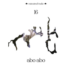 minuteuf 16 ★ abo abo