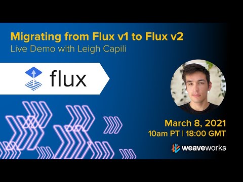 Migrating from Flux v1 to Flux with Leigh Capili