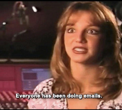 britney spears saying everyone has been doing emails