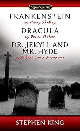 Frankenstein, Dracula, Dr. Jekyll and Mr. Hyde