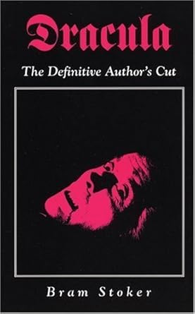 Dracula: The Defintive Author&#39;s Cut (Creation Classics)