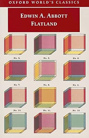 Flatland: A Romance of Many Dimensions