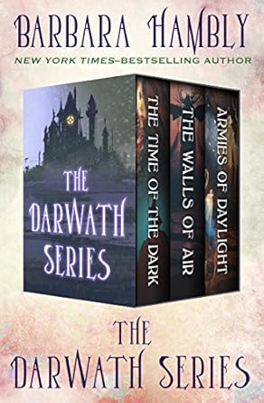 The Darwath Series: The Time of the Dark, The Walls of Air, and The Armies of Daylight (English Edition)
