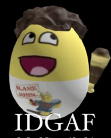 a yellow and white egg with a cartoon face and a sign that says blame john on it