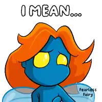 a cartoon of a blue fairy with orange hair and the words i mean