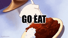 a cartoon of a cat eating a plate of rice and sauce with the words go eat above it .