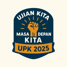 a fist with the words berani ujian siap menang upk 2025 behind it