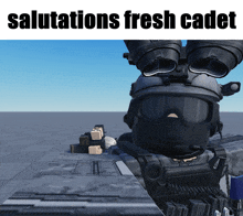 a picture of a soldier with the words salutations fresh cadet on the bottom