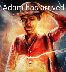 an adam has arrived poster with a man in a hat