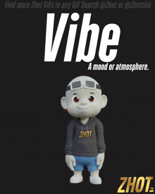 a cartoon character with the word vibe written on it
