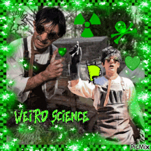 a picture of two men with the words " vetro science " on the bottom right