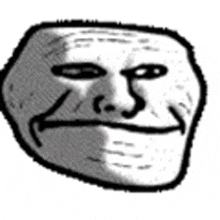 a black and white drawing of a troll face with a smile .