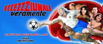 Eccezzziunale veramente - Capitolo secondo... me