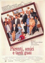 Parenti, amici e tanti guai