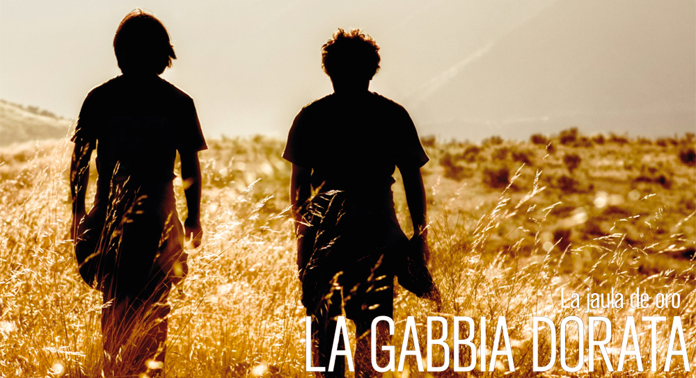 La gabbia dorata - La Jaula de Oro