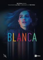 Blanca (TV Series)